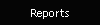 Reports